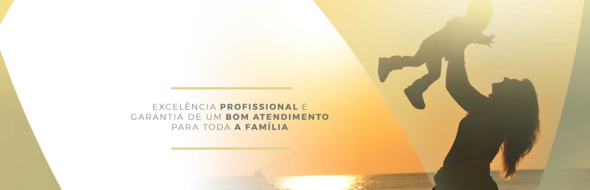 Excelência profissional e garantia de um bom atendimento para toda a família